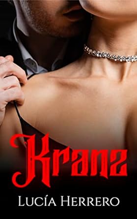 Novela fantasia urbana de vampiros Kranz de Lucia Herrero
