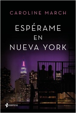 Portada de la novela Espérame en Nueva York de Caroline March